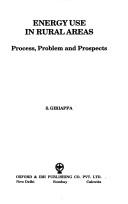 Cover of: Energy use in rural areas: process, problem, and prospects