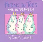 Cover of: Horns to toes and in between by Sandra Boynton, Sandra Boynton