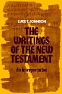 The writings of the New Testament by Luke Timothy Johnson