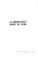 Cover of: Résistance dans le Jura