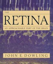 Cover of: The retina by John E. Dowling, John E. Dowling