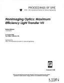 Cover of: Nonimaging optics, maximum efficiency light transfer VII: 3-4 August, 2003, San Diego, California, USA