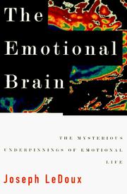 The emotional brain by Joseph E. LeDoux