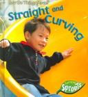 Cover of: Straight and curving