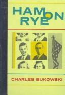 Ham on Rye by Charles Bukowski