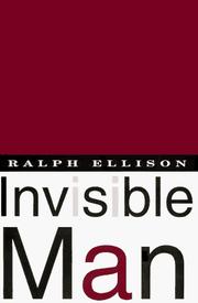 Cover of: Invisible Man by Ralph Ellison, John Callahan, Ralph Ellison