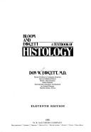 A textbook of histology by Don Wayne Fawcett, William Bloom, Alexander A. Maximow, Ronald P. Jensh