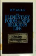 Cover of: The elementary forms of the new religious life