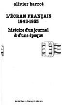 Cover of: L' Écran français, 1943-1953: histoire d'un journal et d'une époque