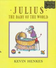 Julius, the Baby of the World by Kevin Henkes