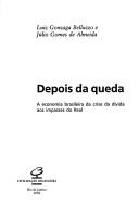 Depois da queda by Luiz Gonzaga de Mello Belluzzo