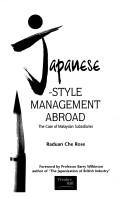 Japanese-style management abroad by Raduan Che Rose.