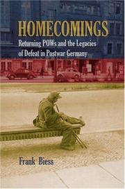 Cover of: Homecomings: returning POWs and the legacies of defeat in postwar Germany