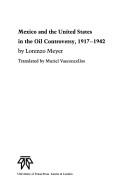 Cover of: Mexico and the United States in the oil controversy, 1917-1942