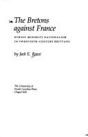 The Bretons against France by Jack E. Reece