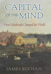 Cover of: Capital of the mind: how Edinburgh changed the world