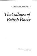 Cover of: The collapse of British power.