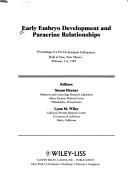 Cover of: Early Embryo Development and Paracrine Relationships (UCLA Symposia on Molecular and Cellular Biology, New Series)