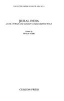 Cover of: Rural India: land, power, and society under British rule