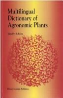 Cover of: Multilingual dictionary of agronomic plants