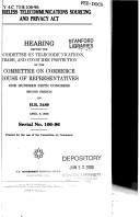 Cover of: The Wireless Telecommunications Sourcing and Privacy Act: hearing before the Subcommittee on Telecommunications, Trade, and Consumer Protection of the Committee on Commerce, House of Representatives, One Hundred Sixth Congress, second session, on H.R. 3489, April 6, 2000.