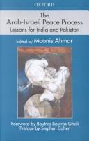 Cover of: The Arab-Israeli Peace Process: Lessons for India and Pakistan