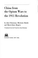 Cover of: China from the opium wars to the 1911 revolution