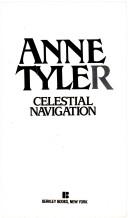 Cover of: Celestial Navigation by Anne Tyler, Anne Tyler