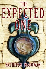 The Expected One by Kathleen McGowan