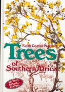 Cover of: Trees of Southern Africa by Keith Coates Palgrave, R. B. Drummond, Eugene John Moll, Meg Coates Palgrave, Keith Coates Palgrave