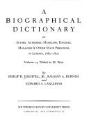 Cover of: A Biographical Dictionary of Actors, Volume 15, Tibbett to M. West: Actresses, Musicians, Dancers, Managers, and Other Stage Personnel in London, 1660-1800 ... Dictionary of Actors & Actresses, 1660-1800)