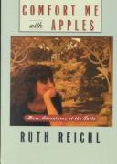 Comfort Me with Apples by Ruth Reichl