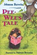 Peewee's Tale by Johanna Hurwitz, J. Hurwitz, P Brewster, Patience Brewster