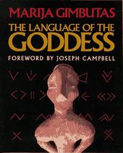 Cover of: The Language of the Goddess by Marija Alseikaitė Gimbutas, Marija Alseikaitė Gimbutas