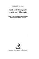 Reich und Türkengefahr im späten 16. Jahrhundert by Winfried Schulze