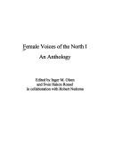 Cover of: Female Voices of the North 1. An Anthology. by Sven Hakon Rossel, Robert Nedoma, Inger Olsen, Svend Hakon Rossel, Inger Olsen, Svend Hakon Rossel