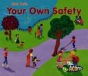 Cover of: Your Own Safety (Stay Safe)