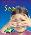 Cover of: What Can I See (What Can I?,)