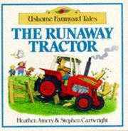 Cover of: The Runaway Tractor (Farmyard Tales Readers)