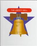 Cover of: The Liberty Bell: the sounds of freedom