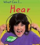 Cover of: What Can I Hear?: , Sue. (What Can I?)