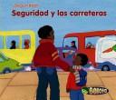 Cover of: Seguridad Y Las Carreteras/ Road Safety (Seguridad!/ Stay Safe)