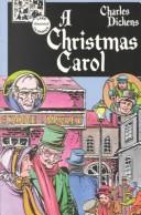 Cover of: A Christmas Carol (Lake Illustrated Classics, Collection 4) by Betty Ren Wright, Charles Dickens, Doris Baizley, Tom Fagan, Douglas Grudzina, Michael Lawrence, Clare West, John Mortimer, Lisa Mullarkey, Michael Marrone, Michael Dean, F.H. Cornish, Bryan Hunt, A. J. Alexander, Bryan HUNT, A. J. Alexander, Federigo Verdinois, George Williams, ColorLab ColorLab Series (bogus 'author'), John Leech, Donald Catchings, Gilbert Keith Chesterton, Skyhigh Publication, Jason Lee, Alan Venable, John LEECH, Kentauron Publisher, Wirton Arvott, António Coutinho, Antonio Rodrigues da Cruz Coutinho, George Alfred George Alfred Williams, Monty, J. A. N. OLIVEIRA, David Lear, Jacqueline Saville, Joe L Wheeler (Contributor), G. A. Williams, Arthur Michael, Ed Scates, A. J. ALEXANDER, Mohamed Ben Hassen, Luis Barthe, Fisher, Scott, Ludmila Pipchenko, Wombrook Publishing, Common Classics, Kerry Gene, Jane Parker Resnick, Neil O. Connelly, Paul Sills, Michael Hardwick, John Wallace, Chuck Fischer, Michael Wilson, Joanne Ryder, Emily Hutchinson, Kareen Taylerson, Collins Collins GCSE, Richard Vardy, Sajad Hussain, Hutchinson Emily, John John Leech, Francesca Tibo, Enrico De Luca, Stefano Tirendi, George T. Tobin, John 1817-1864 Leech, Charles Dickens