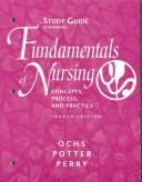 Cover of: Study Guide to Accompany Fundamentals of Nursing: Concepts, Process, and Practice