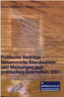 Cover of: Bilgeri, Alexander; Joos, Klemens : Gesammelte Standpunkte und Meinungen zum politischen Geschehen 2001