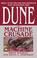 Cover of: The Machine Crusade (Legends of Dune, Book 2)