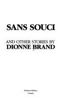 Cover of: Sans Souci, and Other Stories by Dionne Brand, Dionne Brand