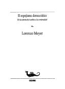 Cover of: El espejismo democrático: de la euforia del cambio a la continuidad