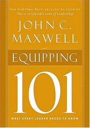 Equipping 101 (Maxwell, John C.) by John C. Maxwell