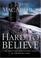 Cover of: Hard to Believe